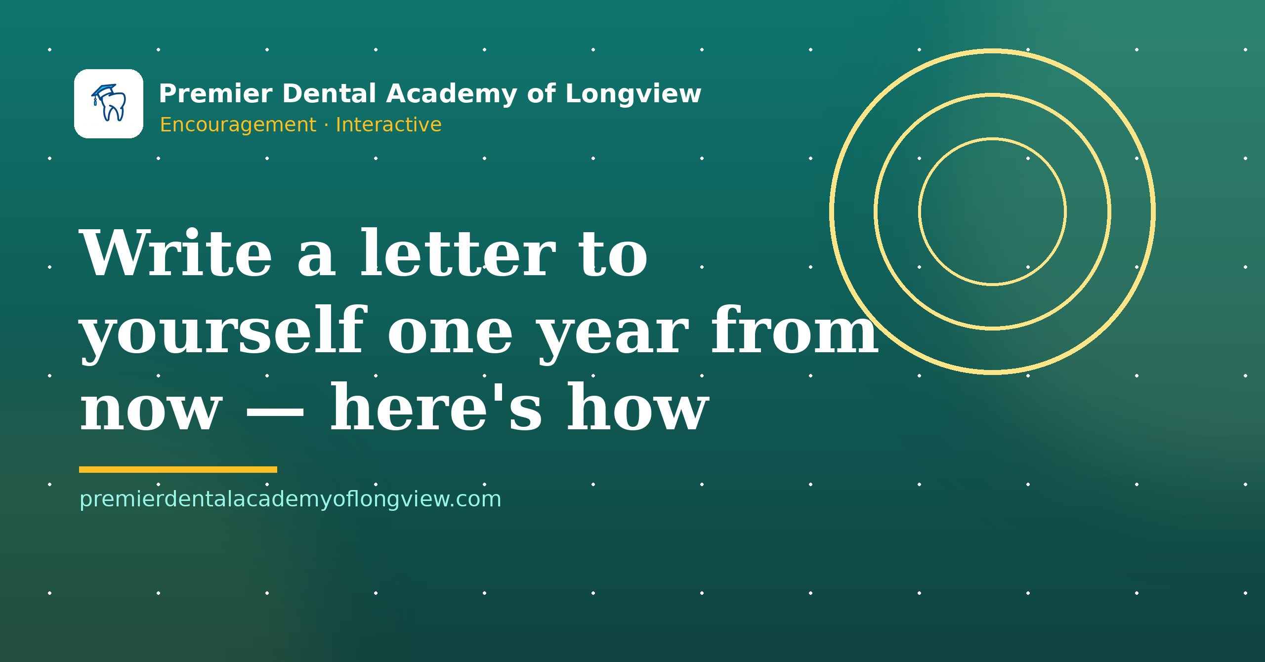 Branded illustration: Write a Letter to Yourself One Year From Now (Here's How) — Premier Dental Academy of Longview